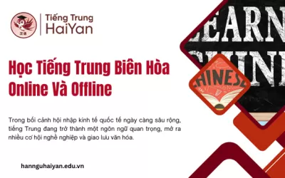 Học Tiếng Trung Biên Hòa Online Và Offline