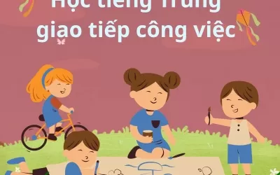 học tiếng Trung giao tiếp công việc