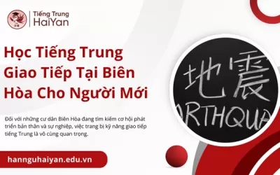 Học Tiếng Trung Giao Tiếp Tại Biên Hòa Cho Người Mới