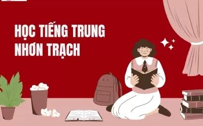 Học tiếng Trung Nhơn Trạch