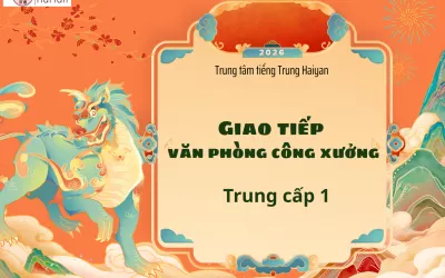 Khóa giao tiếp văn phòng công xưởng trung cấp 1