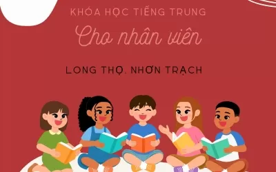 khóa học tiếng Trung cho nhân viên tại Nhơn Trạch
