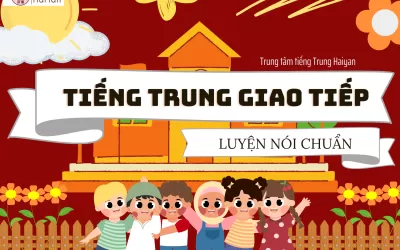 Tiếng Trung giao tiếp luyện nói chuẩn tại Nhơn Trạch