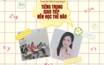 Tiếng Trung giao tiếp nên học thế nào