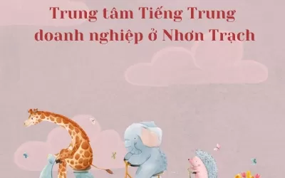 trung tâm tiếng Trung doanh nghiệp Nhơn Trạch