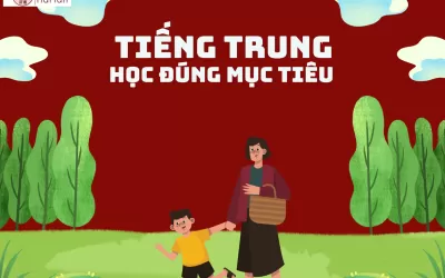 Trung tâm tiếng Trung Nhơn Trạch học đúng mục tiêu