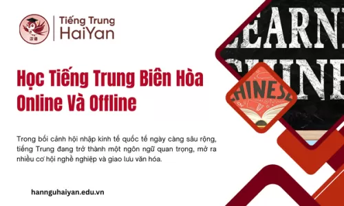 Học Tiếng Trung Biên Hòa Online Và Offline