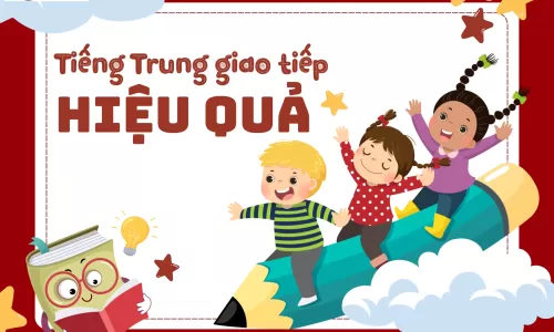 Tiếng Trung giao tiếp hiệu quả